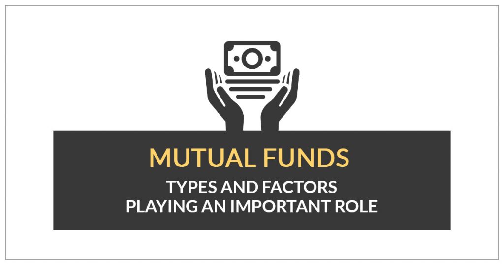 Mutual Funds Types and Factors