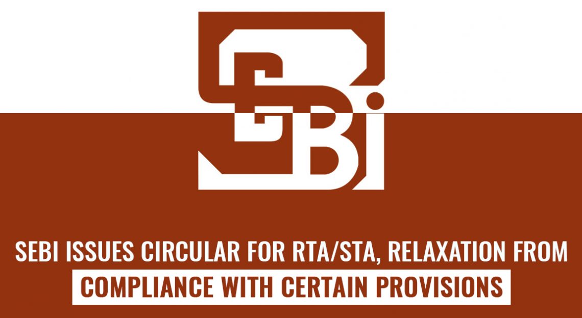 SEBI Issues Circular for RTA/STA, Relaxation from Compliance with Certain Provisions
