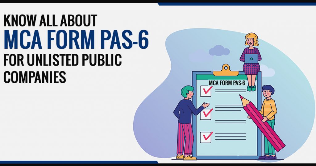 MCA Form PAS 6 form Unlisted Public Companies