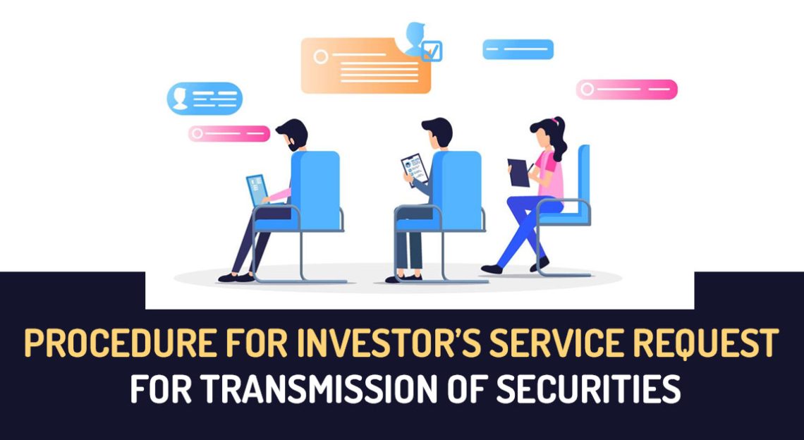 Procedure for Investors Service Request for Transmission of Securities