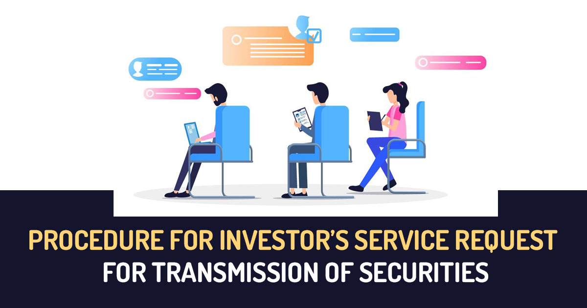 Procedure for Investors Service Request for Transmission of Securities