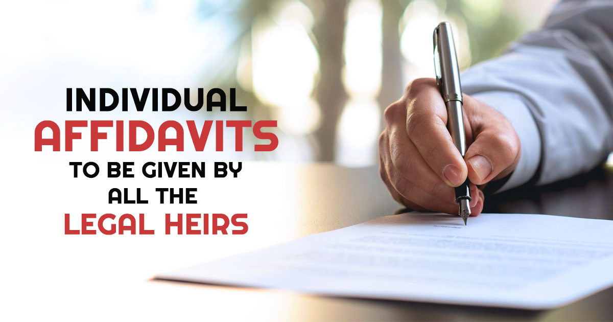 Individual Affidavits By ALL The Legal Heirs