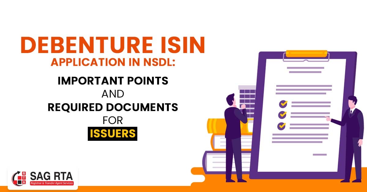 Debenture ISIN Application in NSDL Important Points and Required Documents for Issuers